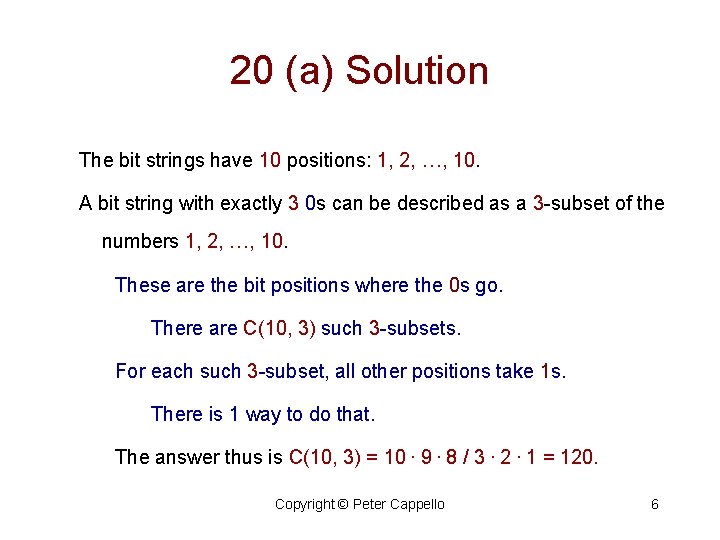 20 (a) Solution The bit strings have 10 positions: 1, 2, …, 10. A