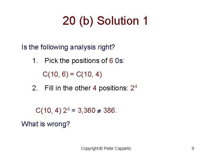 20 (b) Solution 1 Is the following analysis right? 1. Pick the positions of
