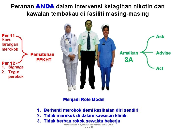 Peranan ANDA dalam intervensi ketagihan nikotin dan kawalan tembakau di fasiliti masing-masing Per 11