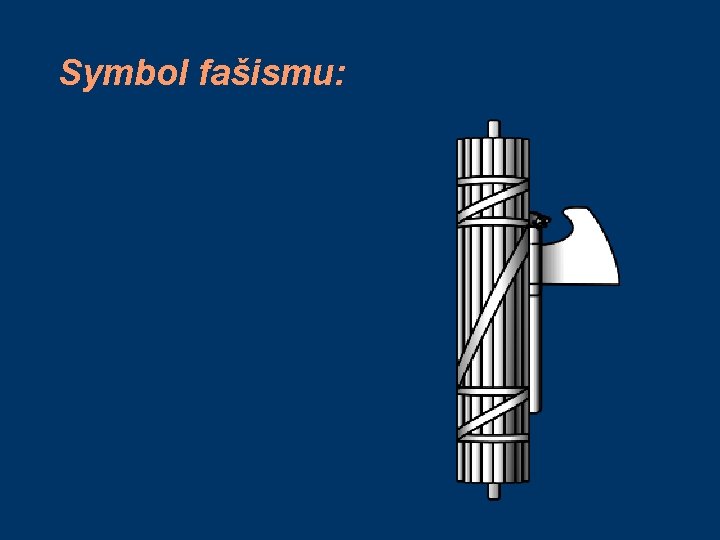 Symbol fašismu: 