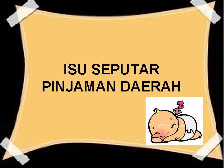 ISU SEPUTAR PINJAMAN DAERAH 