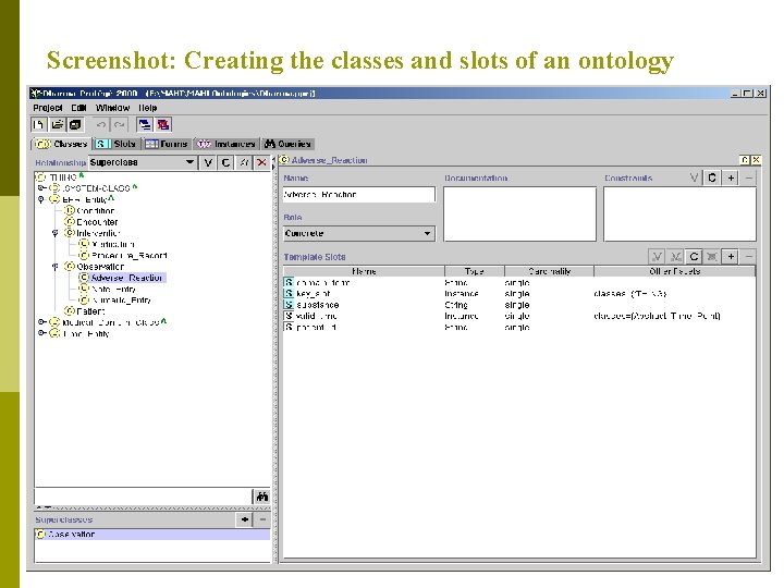Screenshot: Creating the classes and slots of an ontology 