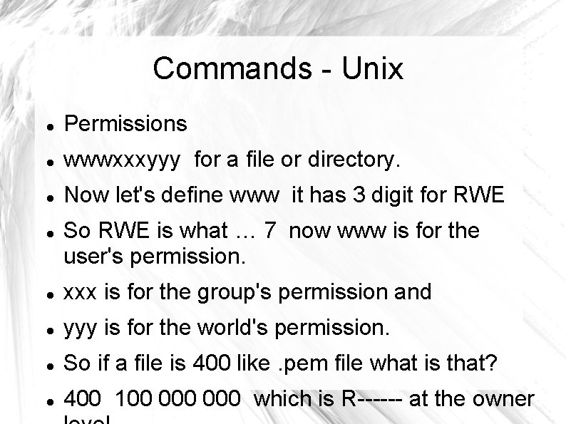 Commands - Unix Permissions wwwxxxyyy for a file or directory. Now let's define www