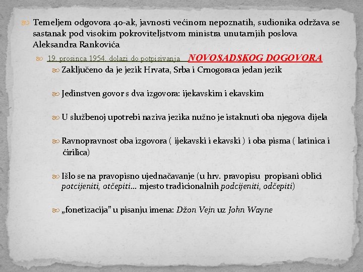  Temeljem odgovora 40 -ak, javnosti većinom nepoznatih, sudionika održava se sastanak pod visokim