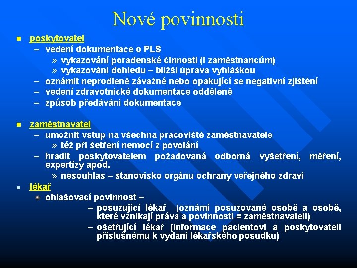 Nové povinnosti n poskytovatel – vedení dokumentace o PLS » vykazování poradenské činnosti (i