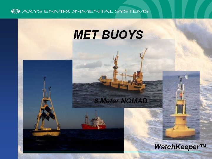 MET BUOYS 6 Meter NOMAD 3 Meter Discus Watch. Keeper™ 