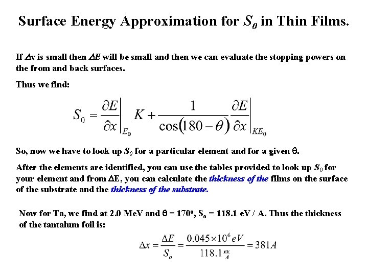 Surface Energy Approximation for S 0 in Thin Films. If Dx is small then