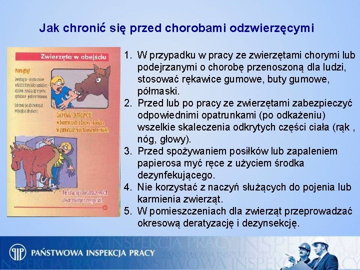 Jak chronić się przed chorobami odzwierzęcymi 1. W przypadku w pracy ze zwierzętami chorymi