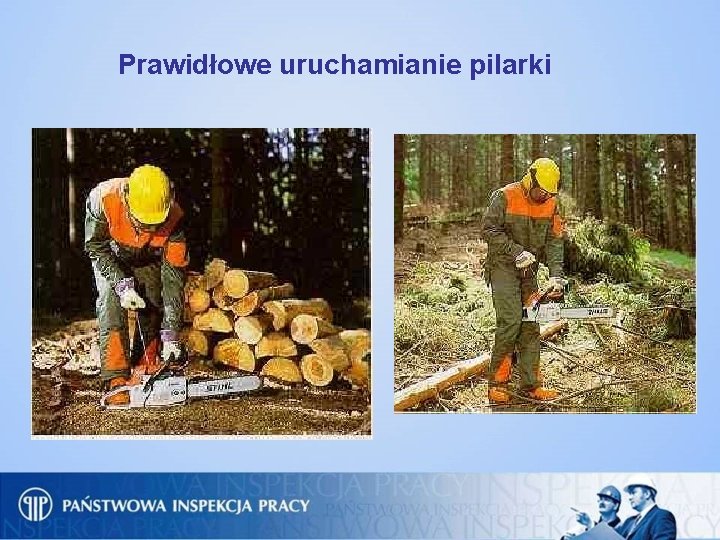 Prawidłowe uruchamianie pilarki 