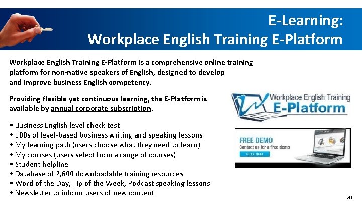 E-Learning: Workplace English Training E-Platform is a comprehensive online training platform for non-native speakers