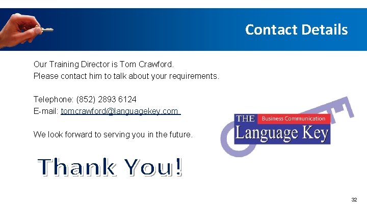 Contact Details Our Training Director is Tom Crawford. Please contact him to talk about