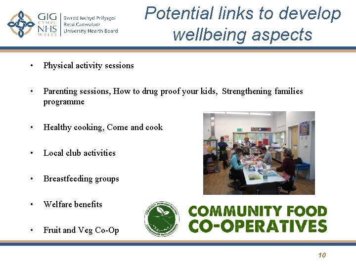 Potential links to develop wellbeing aspects • Physical activity sessions • Parenting sessions, How