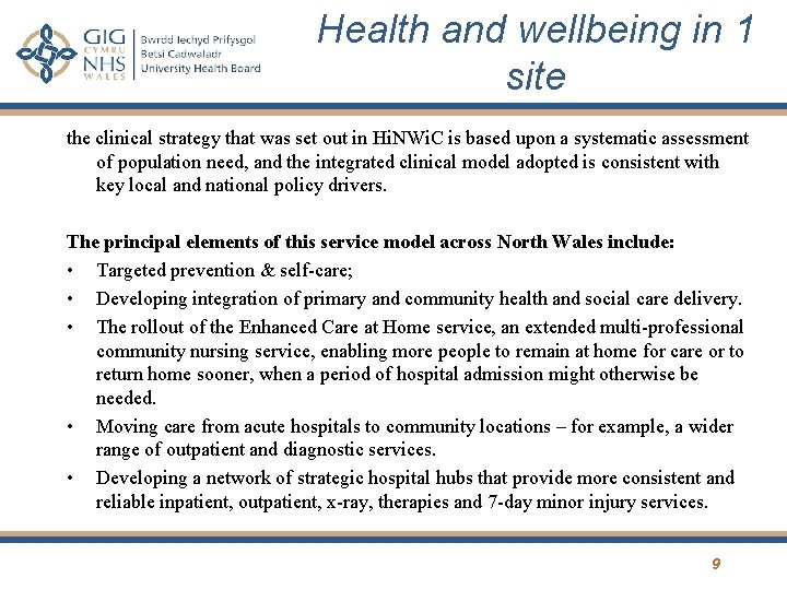 Health and wellbeing in 1 site the clinical strategy that was set out in