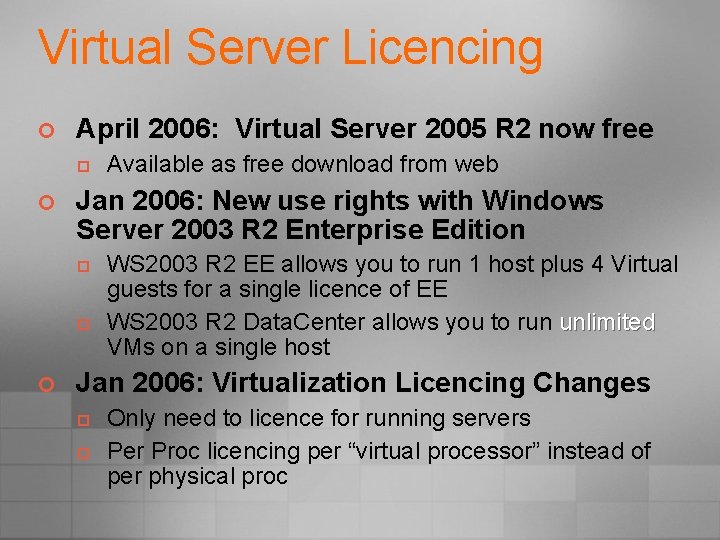 Virtual Server Licencing ¢ April 2006: Virtual Server 2005 R 2 now free p