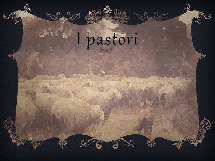 I pastori 