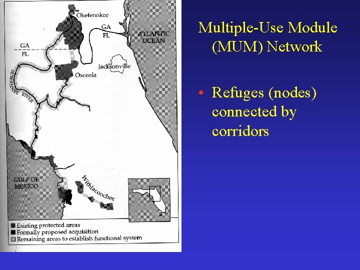 Multiple-Use Module (MUM) Network • Refuges (nodes) connected by corridors 