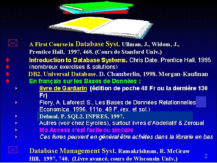 * A First Course in Database Syst. Ullman, J. , Widom, J. , Prentice