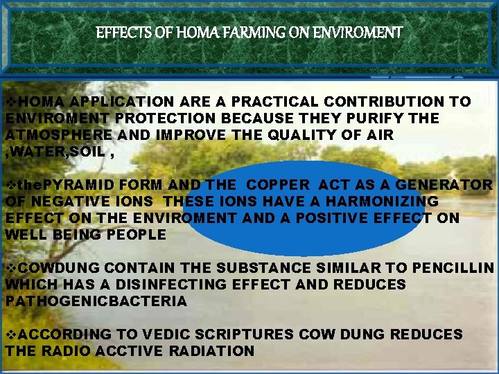 EFFECTS OF HOMA FARMING ON ENVIROMENT v. HOMA APPLICATION ARE A PRACTICAL CONTRIBUTION TO