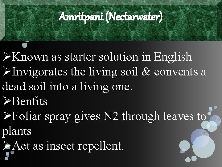 Amritpani (Nectarwater) ØKnown as starter solution in English ØInvigorates the living soil & convents