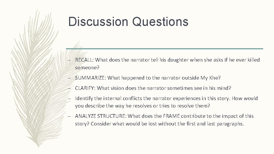 Discussion Questions – RECALL: What does the narrator tell his daughter when she asks