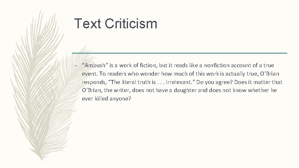 Text Criticism – “Ambush” is a work of fiction, but it reads like a