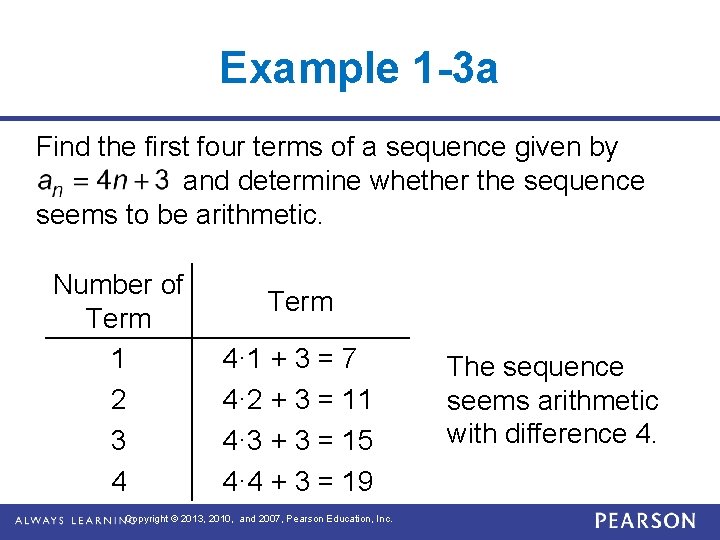 Example 1 -3 a Find the first four terms of a sequence given by