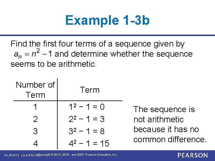 Example 1 -3 b Find the first four terms of a sequence given by