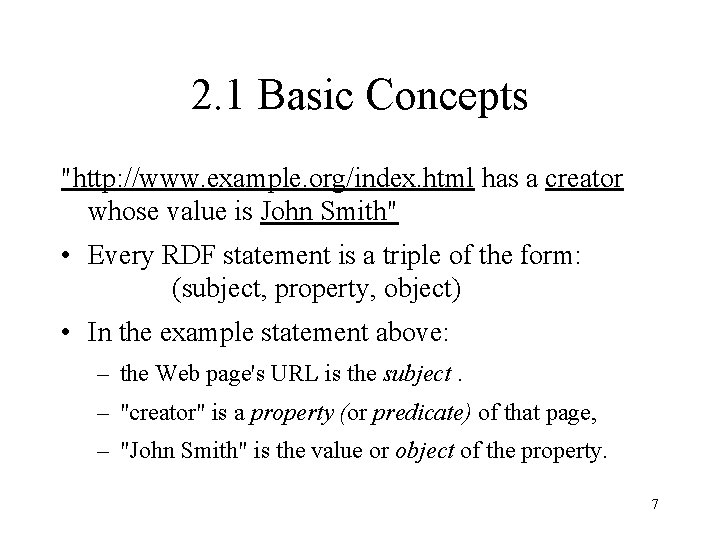 2. 1 Basic Concepts "http: //www. example. org/index. html has a creator whose value