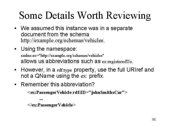 Some Details Worth Reviewing • We assumed this instance was in a separate document