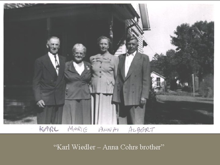 “Karl Wiedler – Anna Cohrs brother” 