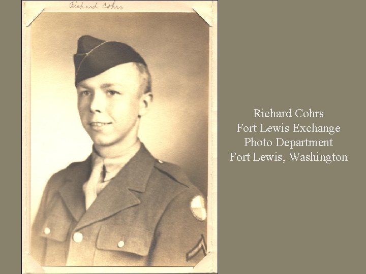Richard Cohrs Fort Lewis Exchange Photo Department Fort Lewis, Washington 