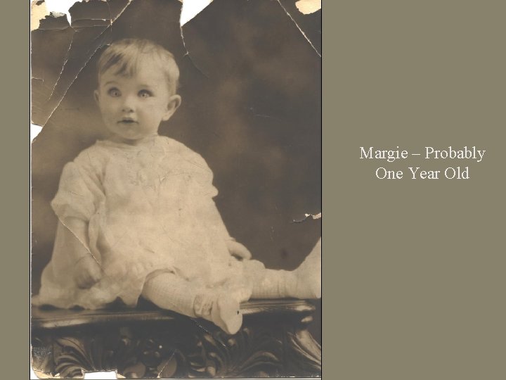 Margie – Probably One Year Old 