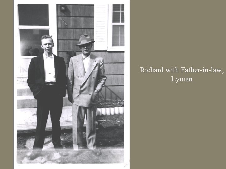 Richard with Father-in-law, Lyman 