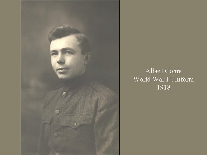 Albert Cohrs World War I Uniform 1918 