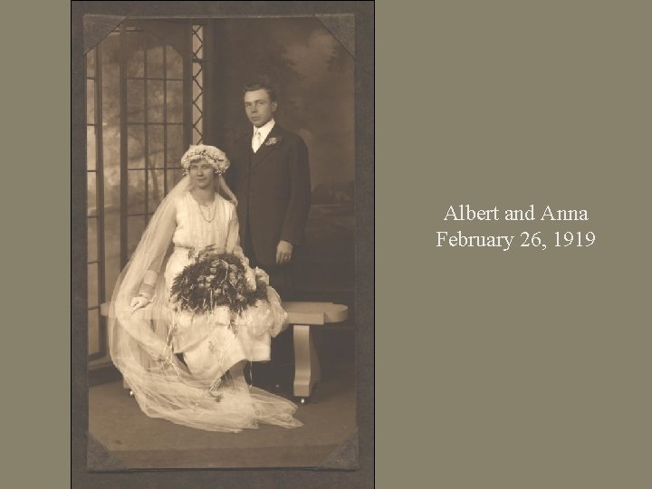 Albert and Anna February 26, 1919 