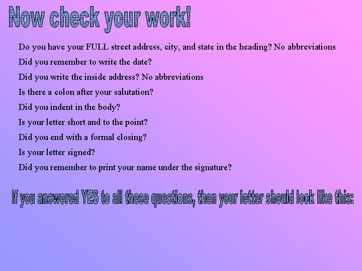 Do you have your FULL street address, city, and state in the heading? No