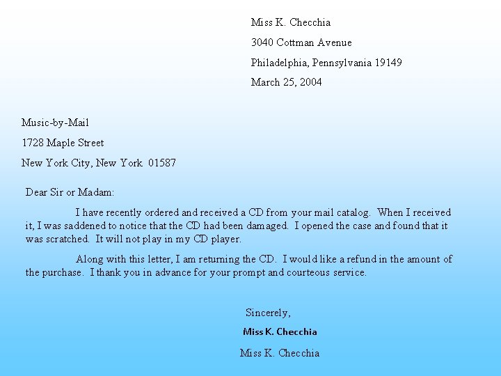 Miss K. Checchia 3040 Cottman Avenue Philadelphia, Pennsylvania 19149 March 25, 2004 Music-by-Mail 1728