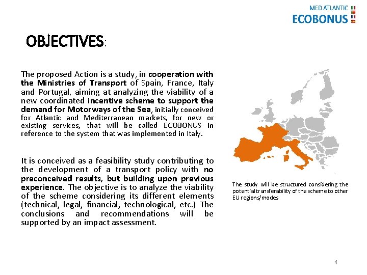 OBJECTIVES: The proposed Action is a study, in cooperation with the Ministries of Transport