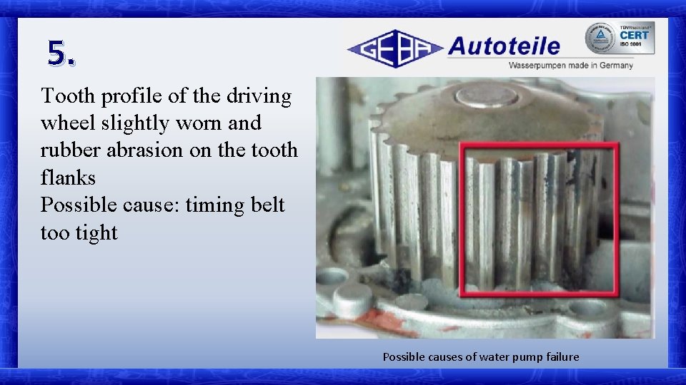 5. Tooth profile of the driving wheel slightly worn and rubber abrasion on the