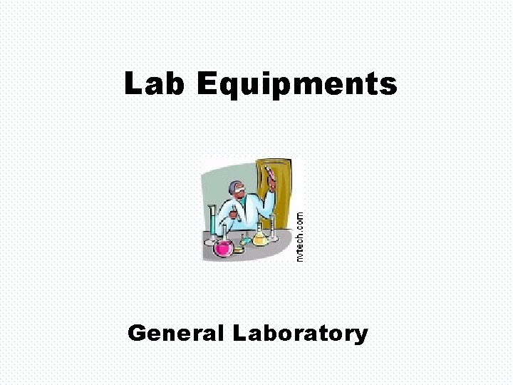 Lab Equipments General Laboratory 