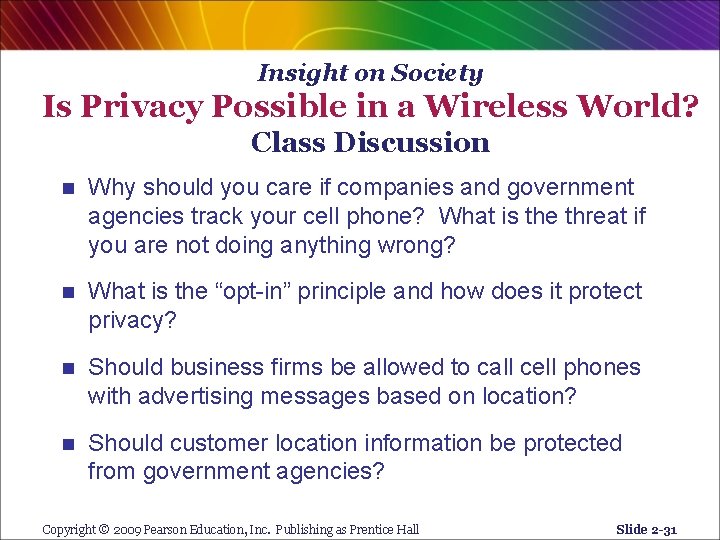 Insight on Society Is Privacy Possible in a Wireless World? Class Discussion n Why