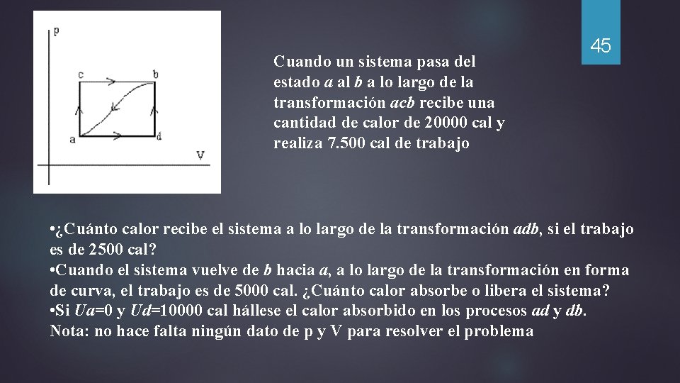 Cuando un sistema pasa del estado a al b a lo largo de la