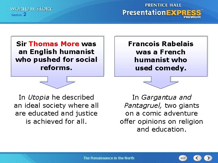 Section 2 Sir Thomas More was an English humanist who pushed for social reforms.