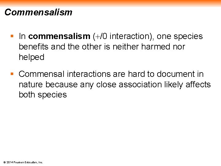 Commensalism § In commensalism ( /0 interaction), one species benefits and the other is