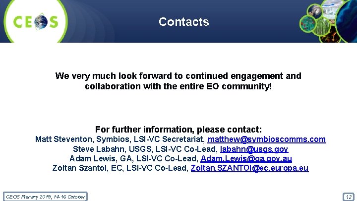 Contacts We very much look forward to continued engagement and collaboration with the entire