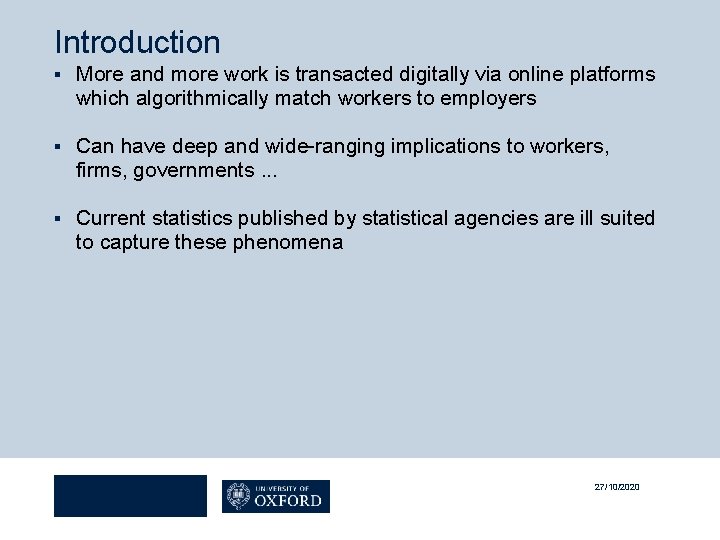 Introduction § More and more work is transacted digitally via online platforms which algorithmically