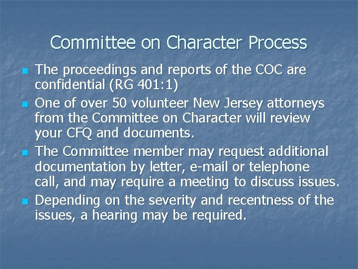 Committee on Character Process n n The proceedings and reports of the COC are