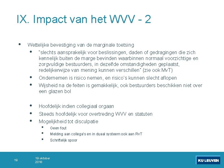 IX. Impact van het WVV - 2 • Wettelijke bevestiging van de marginale toetsing