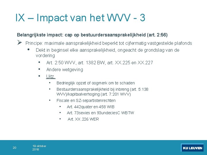 IX – Impact van het WVV - 3 Belangrijkste impact: cap op bestuurdersaansprakelijkheid (art.