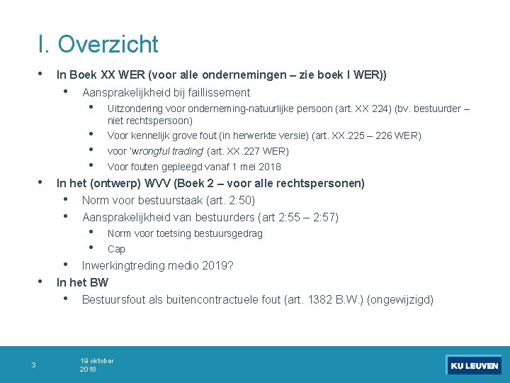 I. Overzicht • In Boek XX WER (voor alle ondernemingen – zie boek I